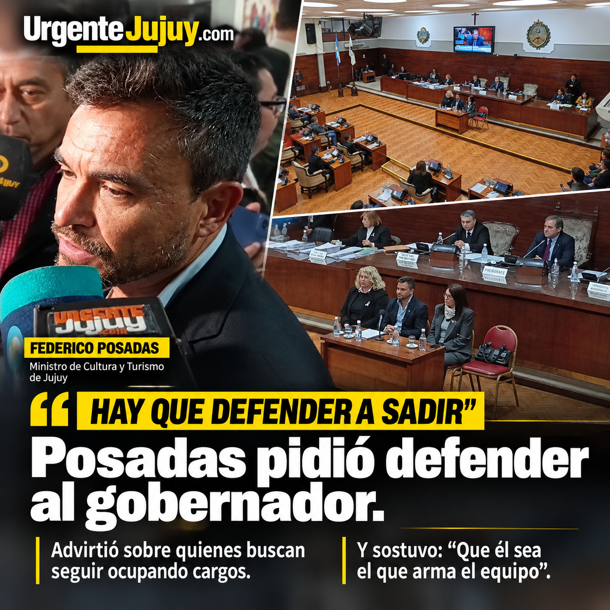 Posadas pidió defender a Sadir, advirtió sobre quienes buscan seguir ocupando cargos y sostuvo: “Que él sea el que arma el equipo”